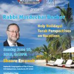 Holy Holidays! Torah Perspectives on Vacations