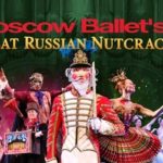 bc Moscow Ballet’s Great Russian Nutcracker